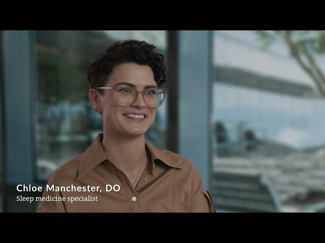 Meet Chloe Manchester, DO, sleep medicine physician