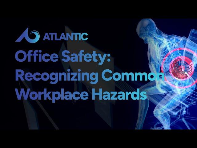 Office Safety : Recognizing Common Workplace Hazards Training