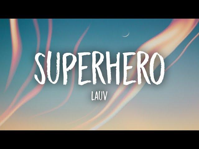 Lauv - Superhero (Lyrics)