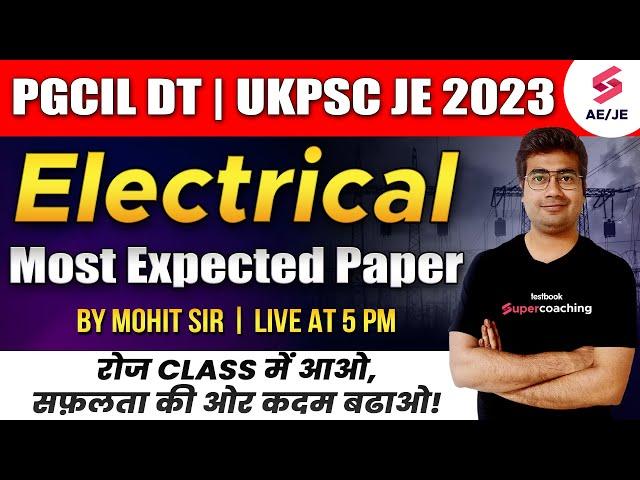 PGCIL Recruitment 2023 | Electrical Most Expected Questions | UKPSC JE Electrical by Mohit Sir