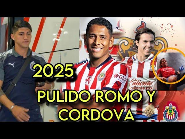 HOY ANUNCIAN A ROMO Y CORDOVA CHIVAS 2025