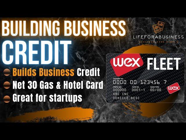 Wex business credit | Wex net 30 | Business Gas card | Wex application | Wex Gas Card