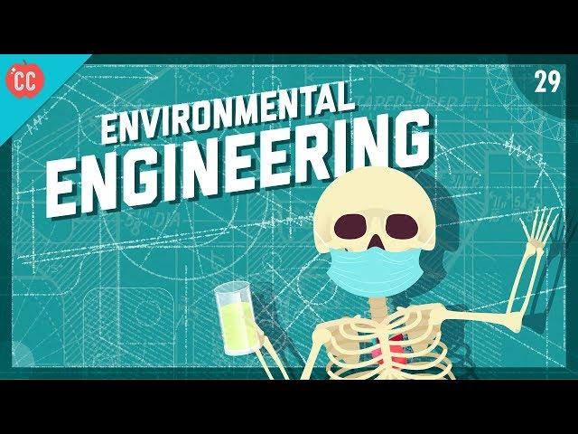 Preventing Flint - Environmental Engineering: Crash Course Engineering #29