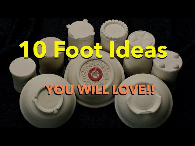 10 Great Foot Ideas for Pottery!