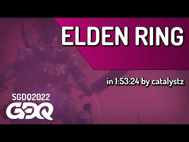 Elden Ring by catalystz in 1:53:24 - Summer Games Done Quick 2022