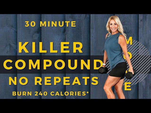 30 Minute KILLER Compound Workout | NO REPEATS | Women Over 40 Workouts