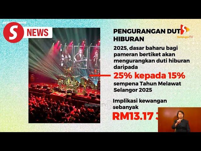 Selangor Budget 2025: Entertainment duty reduction policy continues, says MB