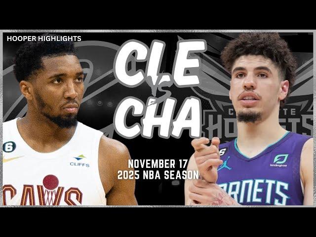 Cleveland Cavaliers vs Charlotte Hornets Full Game Highlights | Nov 17 | 2025 NBA Season