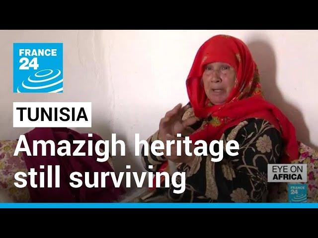 In Tunisia, Amazigh culture and language still surviving • FRANCE 24 English