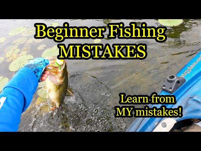 Fishing Mistakes I Learned the Hard Way - Fishing Basics