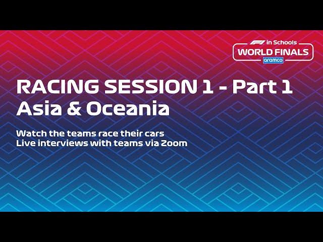 Racing Session 1 - Part 1 - Asia & Oceania - ARAMCO F1 in Schools World Finals 2020(21)