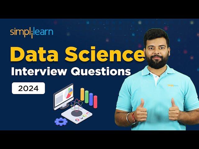 Data Science Interview Questions | Data Science Interview Questions And Answers | Simplilearn