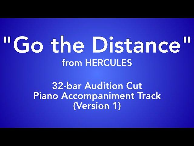 "Go the Distance" from Hercules - 32-bar/90-second Audition Cut Piano Accompaniment - Version 1