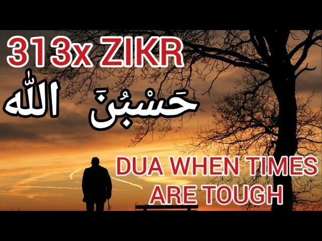 313x HASBUNALLAH wa ni'mal wakil - DUA when times are tough - Zikr - With Hadith