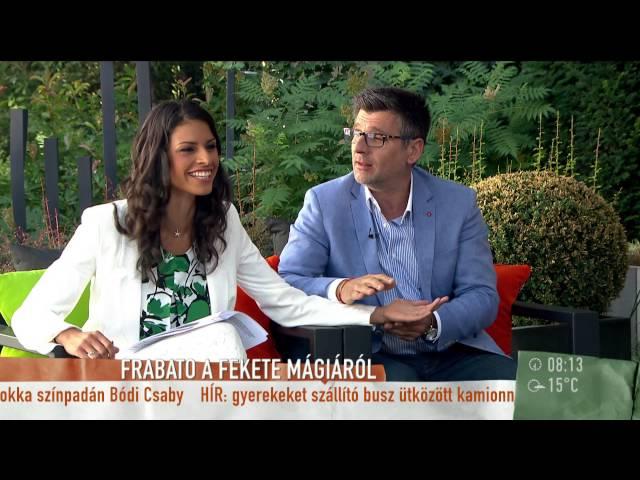 Frabato: ˝Járt nálam Bálint Antónia˝ - 2015.06.30. - tv2.hu/mokka