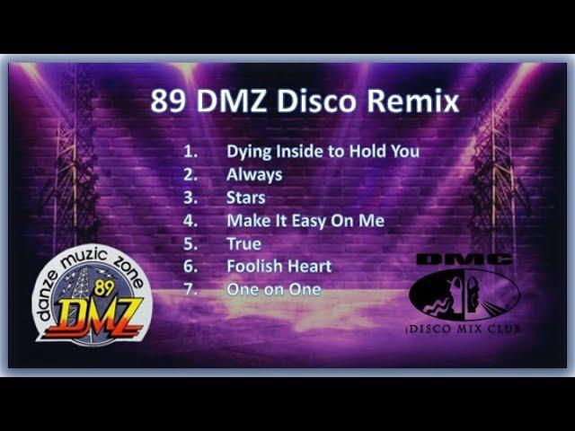 89 DMZ Dance Music Remix of 90"s