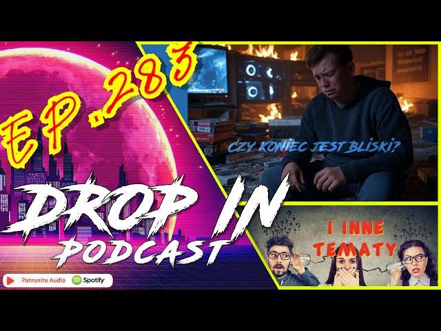 Drop iN Podcast ep 283 - Zwolnienia oraz przecieki i kryzysów ciąg dalszy