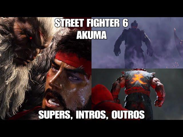 Street Fighter 6 - Akuma - Supers, Intros, Outros, Outfit 1 & 2 4K