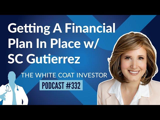 Getting A Financial Plan In Place w/ Sarah Catherine (SC) Gutierrez