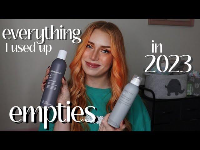 - EMPTIES - reviewing what I used up in 2023