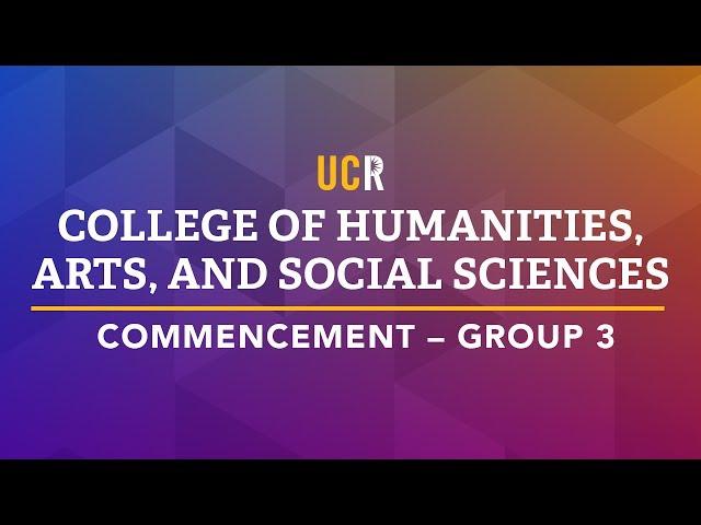 2017 UCR College of Humanities, Arts, and Social Sciences Commencement - Group 3