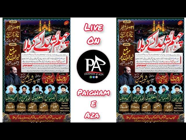 Live Juloos-E-Chehlum 21 Safar Khairuddinpur Ali Azeem Court Azamgarh