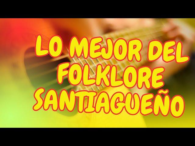 ¡Lo mejor del folklore santiagueño enganchados mix 2024!