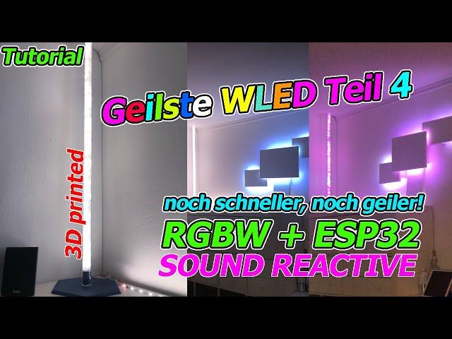 Beste LED Teil 4: WLED RGBW SK6812 + WS2812 ESP32 Soundreactive 3D gedruckt