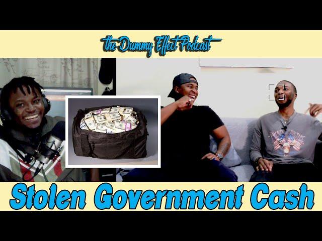 Mysterious Bag of Government Money  || The Dummy Effect Podcast Ep.7