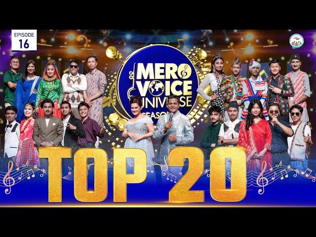 Mero Voice Universe Season 2, Episode 16, Top 20