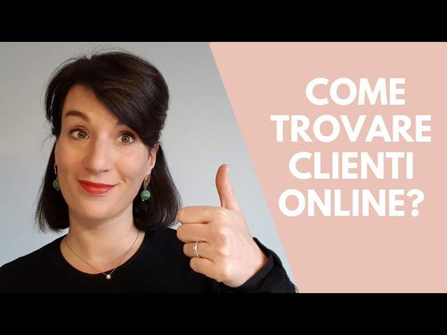 Come trovare nuovi clienti online gratis? | Alice Marmieri