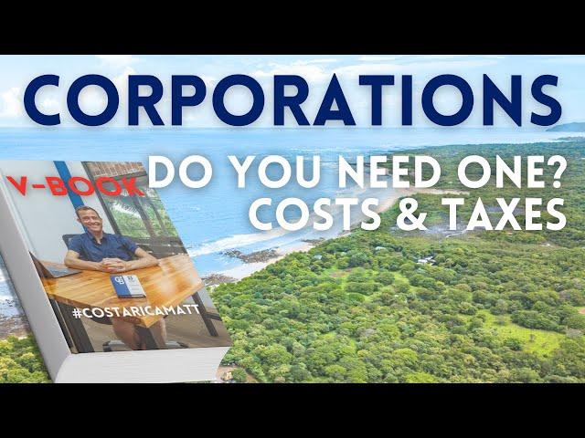 Corporations in Costa Rica Real Estate - Pros and Cons (2024)