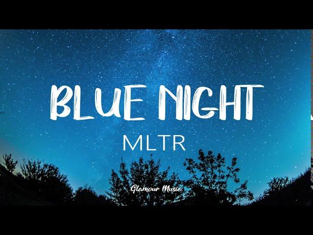 MLTR - Blue Night (Lyrics) (Michael Learns To Rock)