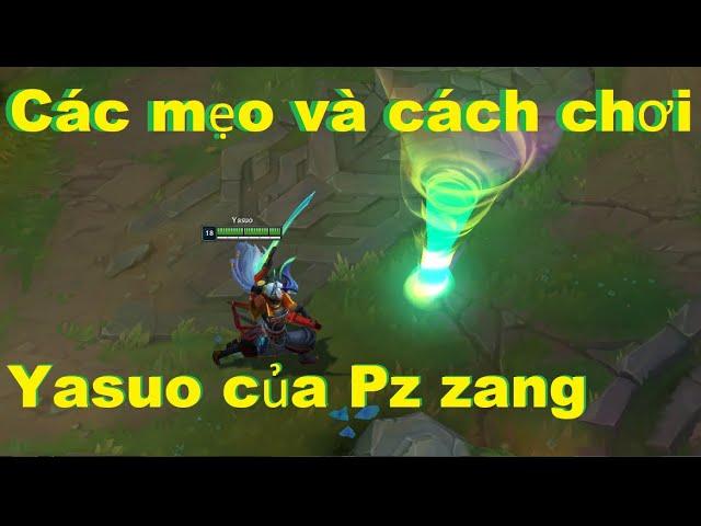 SECRET Yasuo Pz Zzang Tips & Tricks