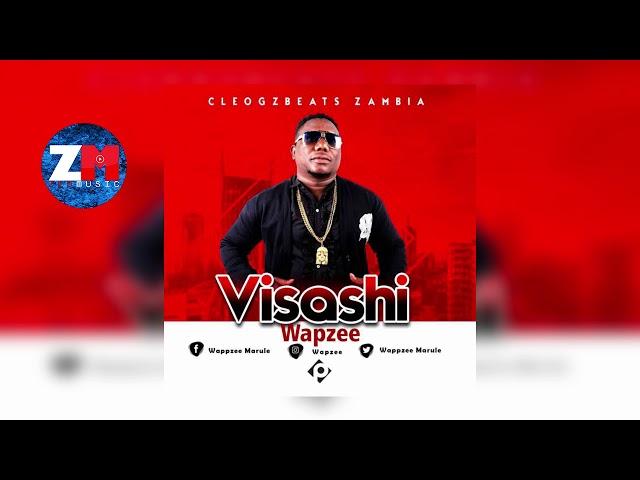 WAPZEE - VISASHI (Audio) | ZedMusic | ZAMBIAN MUSIC 2018