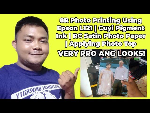 8R Photo Printing Using Epson L121 | Cuyi Pigment Ink | RC Satin With Glossy Photo Top