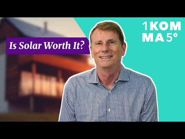 Is Solar Power Worth it?
