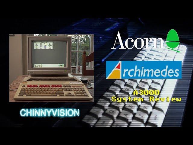 ChinnyVision - Ep 280 - Acorn Archimedes A3000 System Review