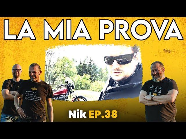 LA MIA PROVA Ep.38 - La terza volta di Nik!