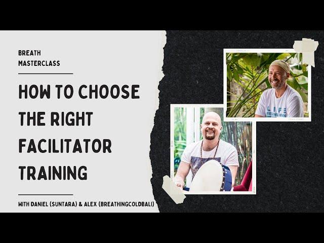 Breath Masterclass: how to choose the right Breathwork Facilitator Training