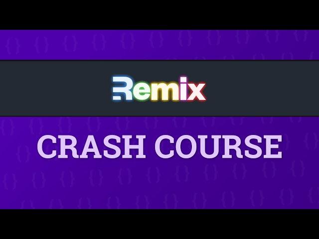 Remix Crash Course 2023 (React Framework)