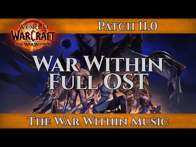 The War Within OST Patch 11.0 | World of Warcraft Music | World Soul Saga Music