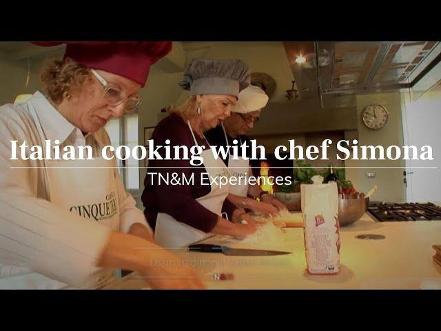 Italian Cooking With Chef Simona | Experience Tuscany With Tuscany Now & More