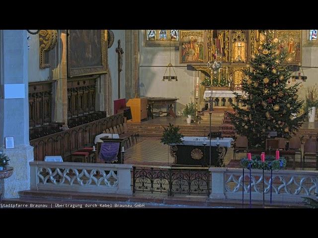 Live Stadtpfarrkirche Braunau - 2024-12-22