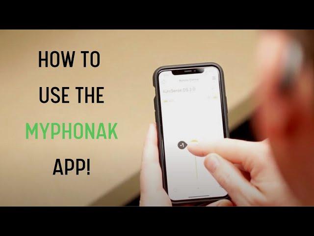 How to Use the My Phonak App