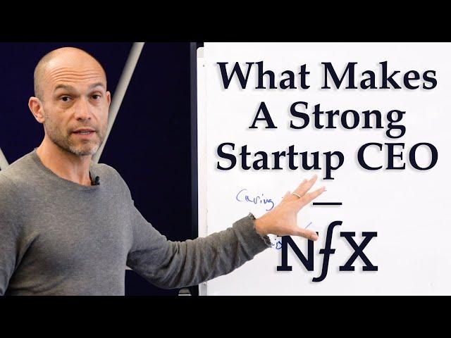 What Makes a Strong Startup CEO (Startup Mini-Series)