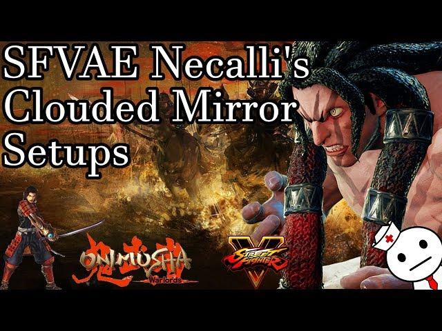 SFVAE Necalli's Clouded Mirror Setups