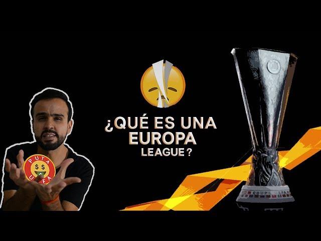 ¿QUÉ ES UNA EUROPA LEAGUE?