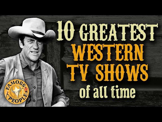 10 Greatest Western TV Shows of all time