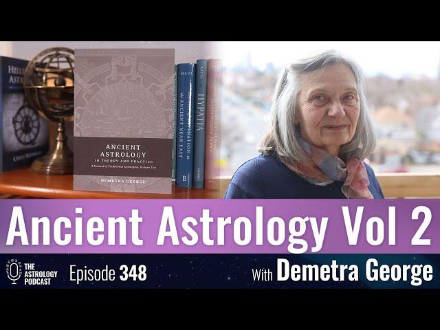 Ancient Astrology Volume 2, with Demetra George